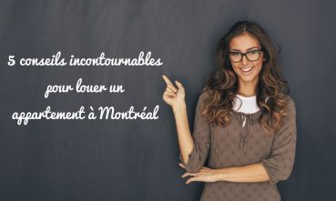 5 conseils incontournables pour louer un appartement à Montréal